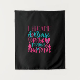 Nurse Gift   Became A Nurse For The Fortune Tapestry