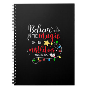 Nurse Gift Believe In The Magic Notebook