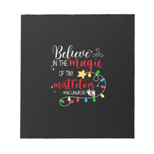 Nurse Gift Believe In The Magic Notepad