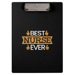 Nurse Gift Best Nurse Ever Clipboard