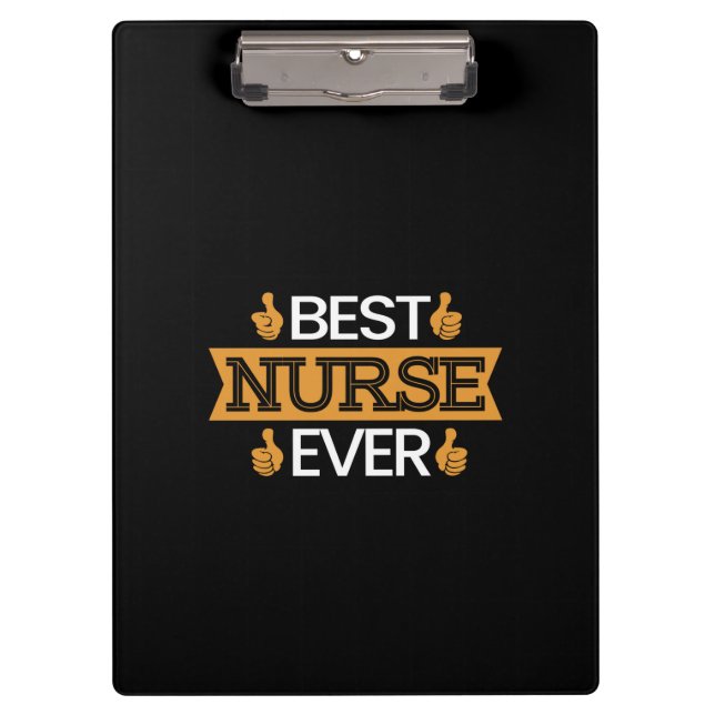 Nurse Gift Best Nurse Ever Clipboard (Front)