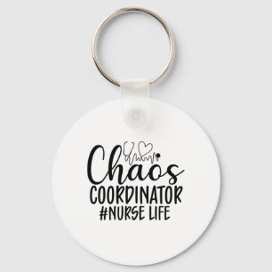 Nurse Gift Chaos Coordinator Nurse Life Key Ring