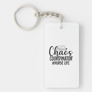 Nurse Gift Chaos Coordinator Nurse Life Key Ring