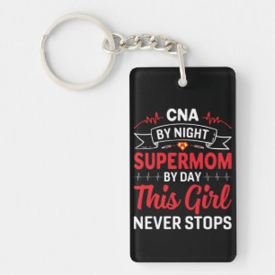 Nurse Gift CNA By Night Supermom Key Ring