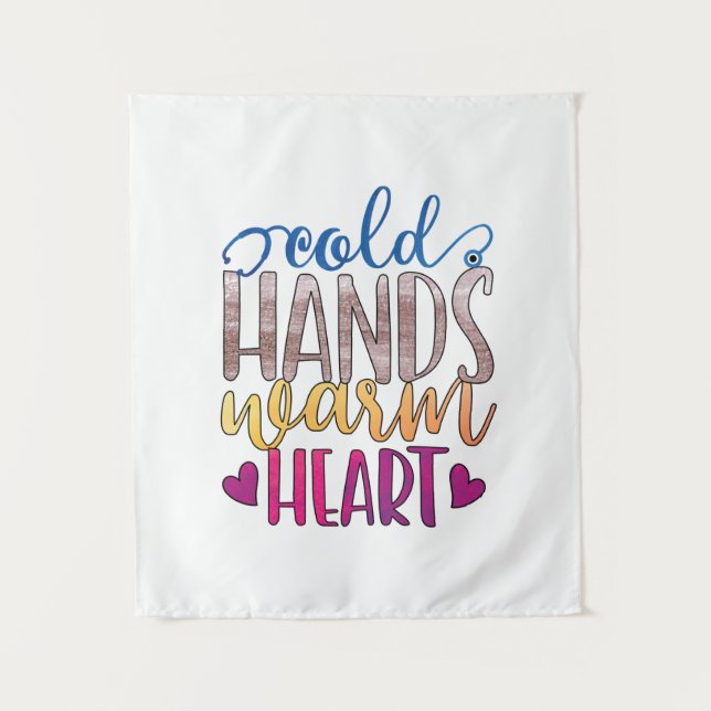 Nurse Gift | Cold Hands Varm Heart Tapestry (Front)