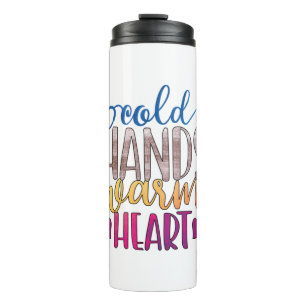 Nurse Gift Cold Hands Varm Heart Thermal Tumbler