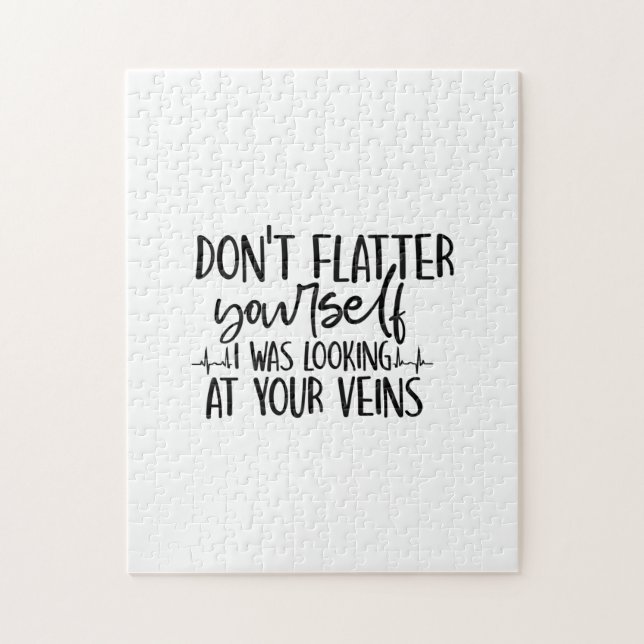 Nurse Gift Don't Flatter Yourself Jigsaw Puzzle (Vertical)