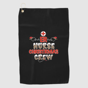 Nurse Gift Er Nurse Christmas Crew Golf Towel
