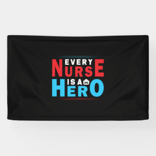 Nurse Gift   Every Nurse Is A Hero Banner