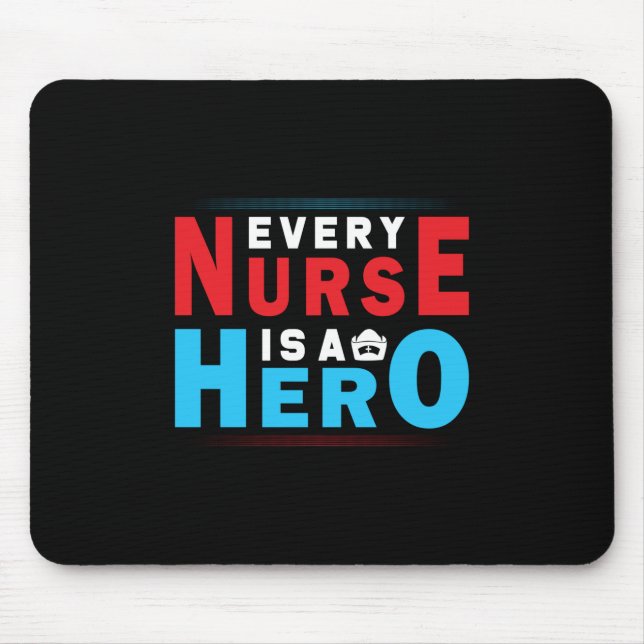 Nurse Gift | Every Nurse Is A Hero Mouse Pad (Front)