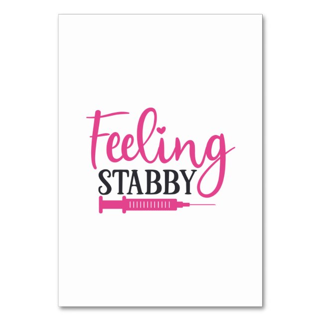 Nurse Gift Feeling Stabby Nurse Table Number (Front)
