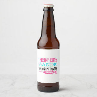 Nurse Gift Fixin' Cuts Stickin' Butts Beer Bottle Label