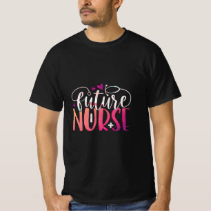 Nurse Gift Future Nurse T-Shirt