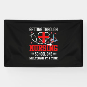 Nurse Gift Getting Through Nursing School One Banner