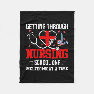 Nurse Gift Getting Through Nursing School One Fleece Blanket