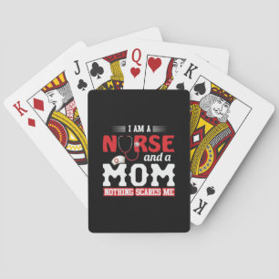 Nurse Gift I Am A Nurse And A Mom Playing Cards