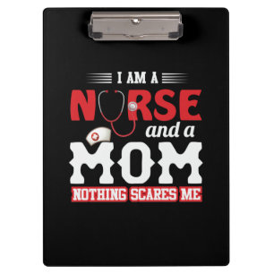Nurse Gift I Am A Nurse And A Mum Clipboard