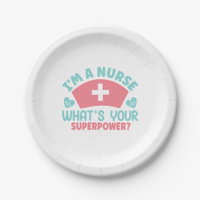 Nurse Gift | I Am A Nurse Paper Plate (Front)