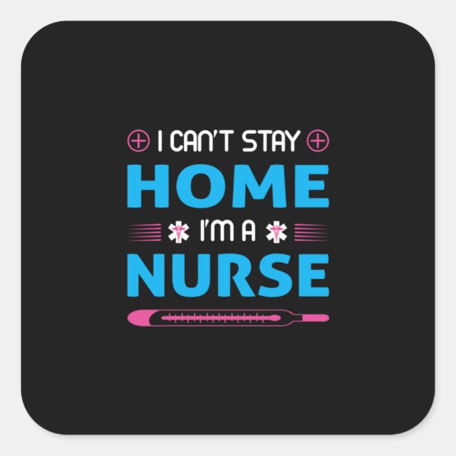 Nurse Gift | I Am A Nurse Square Sticker (Front)