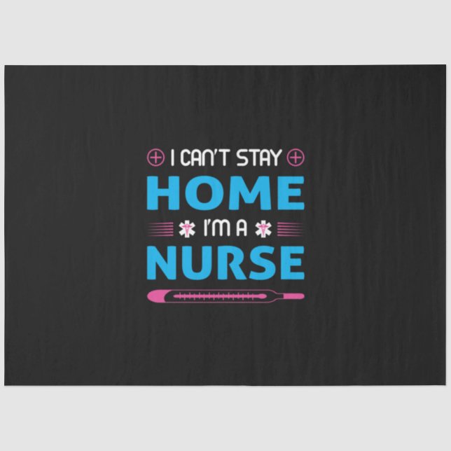 Nurse Gift | I Am A Nurse Tissue Paper (Front)