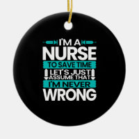 Nurse Gift | I Am A Nurse To Save Time