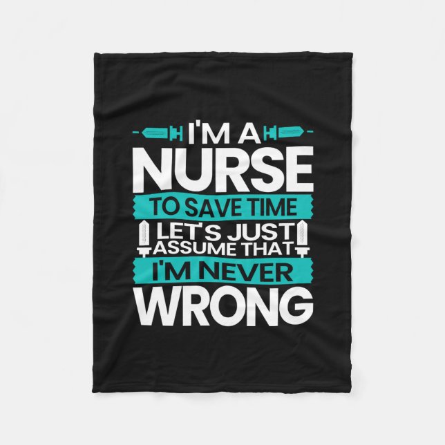 Nurse Gift | I Am A Nurse To Save Time Fleece Blanket (Front)