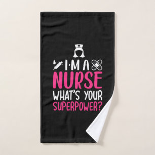 Nurse Gift I Am A Nurse What Your Superpower Hand Towel