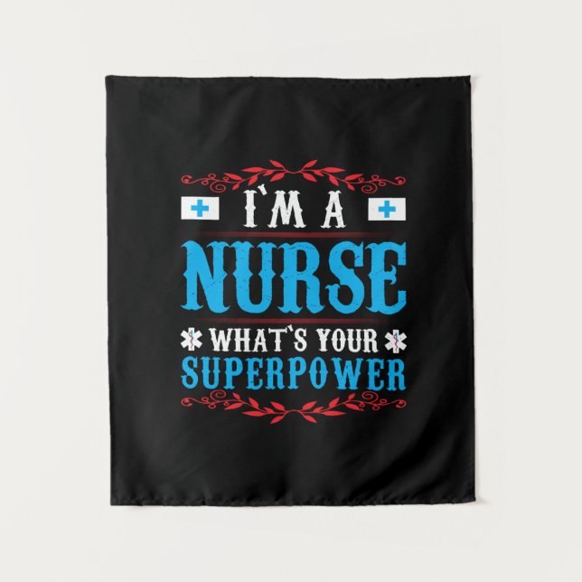 Nurse Gift | I Am A Nurse Whats Your Tapestry (Front)