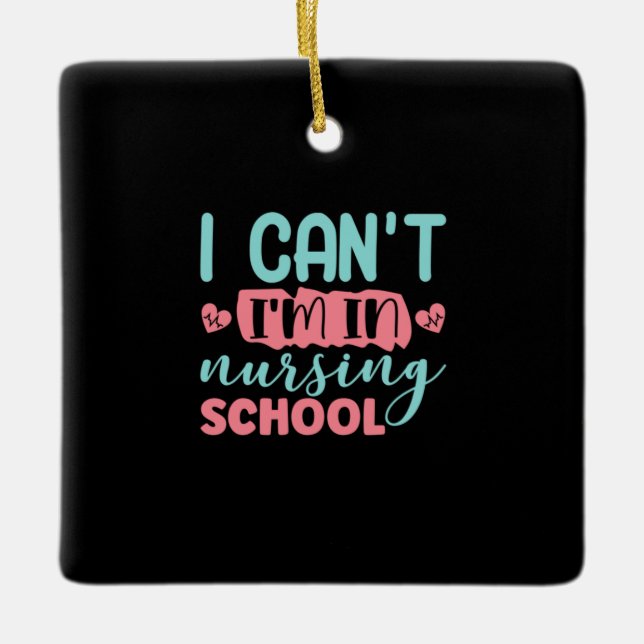 Nurse Gift | I Am In Nursing School Ceramic Ornament (Front)
