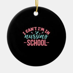 Nurse Gift I Am In Nursing School Ceramic Tree Decoration