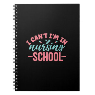 Nurse Gift | I Am In Nursing School Notebook