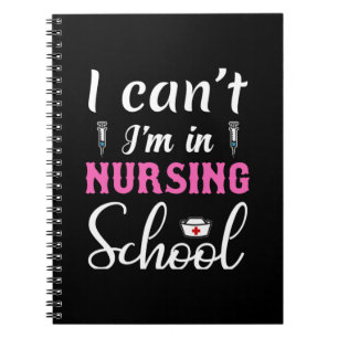 Nurse Gift I Am In Nursing School Notebook