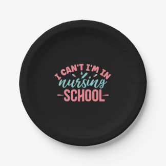 Nurse Gift | I Am In Nursing School Paper Plate