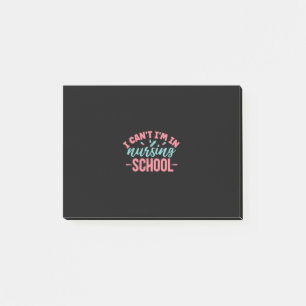 Nurse Gift I Am In Nursing School Post-it Notes