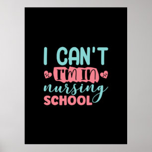 Nurse Gift I Am In Nursing School Poster