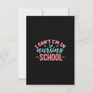 Nurse Gift I Am In Nursing School RSVP Card