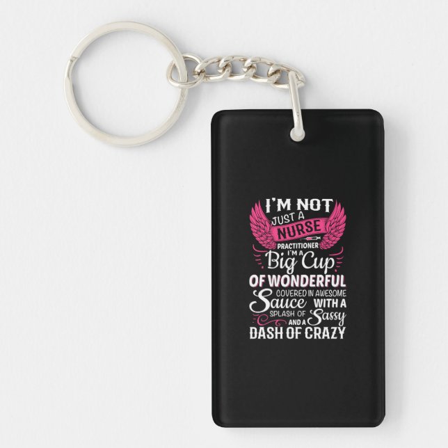 Nurse Gift | I Am Not Just A Nurse Key Ring (Front)
