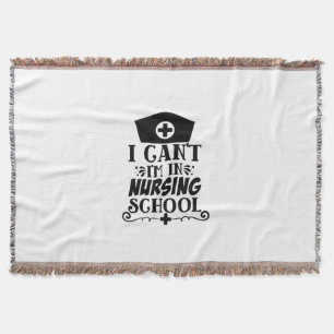 Nurse Gift I Can't I'm In Nursing Throw Blanket