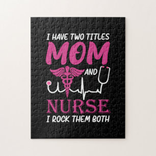 Nurse Gift   I Have Two Titles Mum And Nurse Jigsaw Puzzle