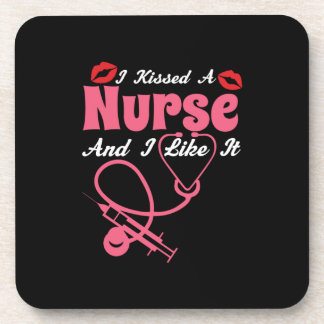 Nurse Gift | I Kissed A Nurse And I Like It Coaster