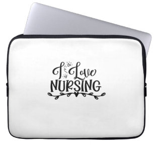 Nurse Gift I Love Nursing Laptop Sleeve