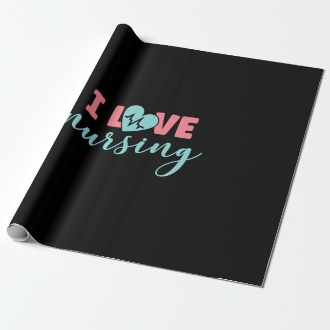 Nurse Gift | I Love Nursing Wrapping Paper (Unrolled)