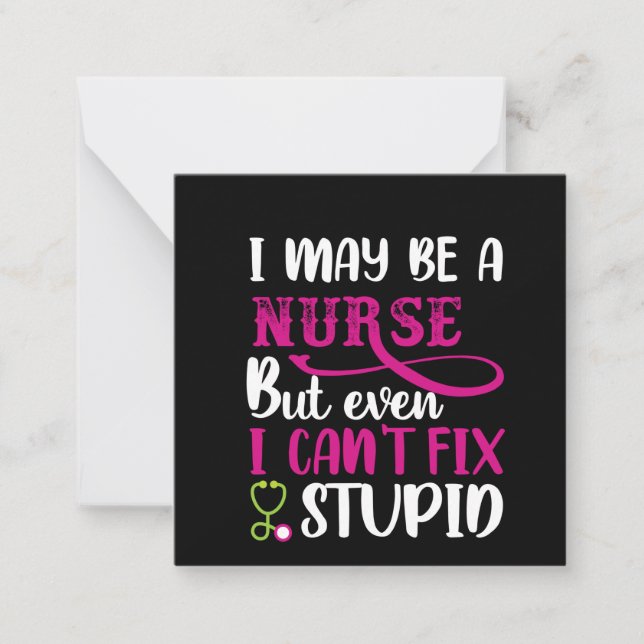 Nurse Gift I May Be A Nurse Card (Front)