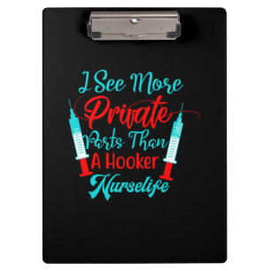 Nurse Gift   I See More Private Parts Clipboard