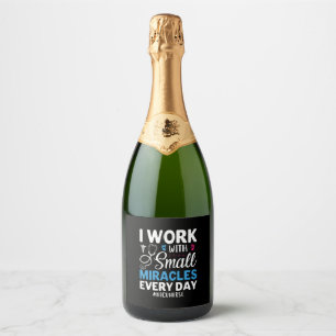 Nurse Gift I Work With Small Sparkling Wine Label