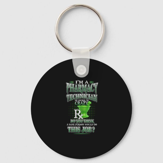 Nurse Gift | I'm A Pharmacy Technician Key Ring (Front)