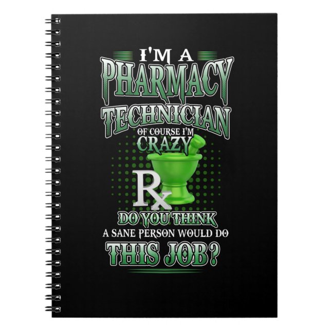 Nurse Gift | I'm A Pharmacy Technician Notebook (Front)