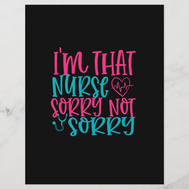 Nurse Gift | Im That Nurse Sorry Not Sorry (Front)