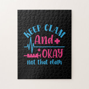 Nurse Gift   Keep Calm And Okay Not That Clam Jigsaw Puzzle