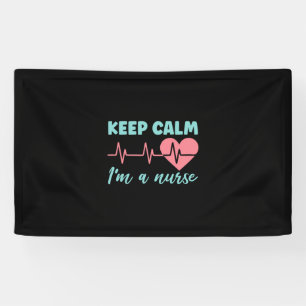 Nurse Gift Keep Calm I Am A Nurse Banner
